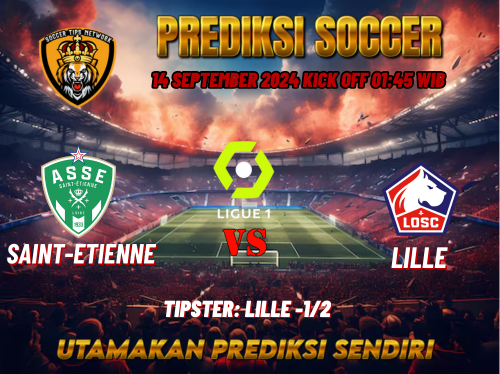 Prediksi Saint Etienne vs Lille 14 September 2024