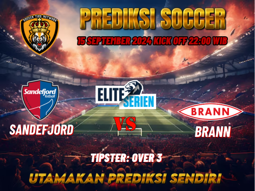 Prediksi Sandefjord vs Brann 15 September 2024