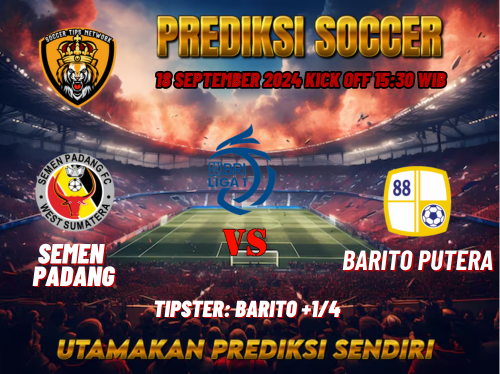 Prediksi Semen Padang vs Barito Putera  18 September 2024