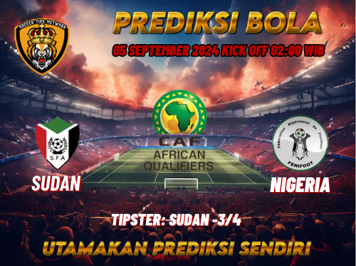 Prediksi Sudan vs Nigeria 05 September 2024