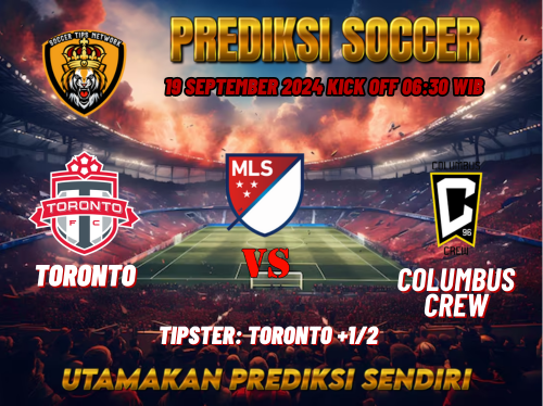 Prediksi Toronto vs Columbus Crew 19 September 2024