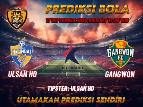 Prediksi Ulsan Hyundai vs Gangwon 13 September 2024