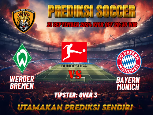 Prediksi Werder Bremen vs Bayern Munich 21 September 2024